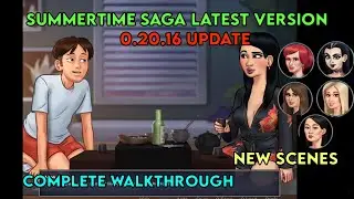 SUMMERTIME SAGA 0.20.16 NEW UPDATE MISSION 🔥 SUMMERTIME SAGA LATEST VERSION FULL WALKTHROUGH