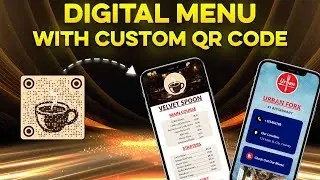 Create a Digital Menu + Custom QR Code for your Restaurant/Cafe