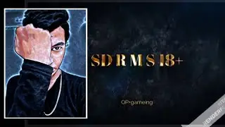 //SD R M S //18+ bro my channel intro WhatsApp status......