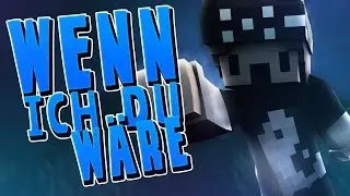 WENN ICH DU WÄRE - RAGEN MACHT SPAß!