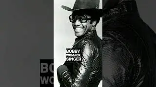 Wild Story of Bobby Womack and Sam Cooke 