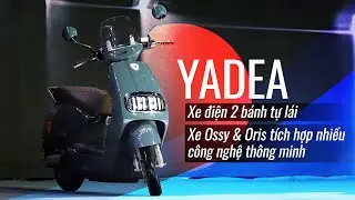 Yadea trình diễn xe điện hai bánh tự lái, ra mắt xe Ossy và Oris tích hợp nhiều công nghệ thông minh