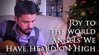 Joy to the world/Angels We Have Heard on High