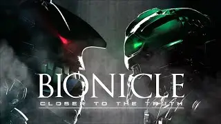 Bionicle | CryoShell - Closer To The Truth [Collab]