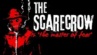 Gotham Back Alley Tales: The Scarecrow The Master of Fear
