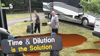 Time and Dilution is the Solution s5e11