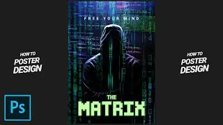 The Matrix Poster Design - Tutorial Photoshop CC