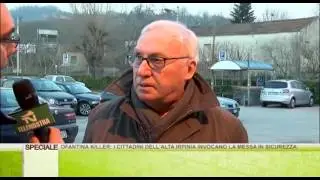 Ofantina killer, Reportage tra la gente dell' Alta Irpinia