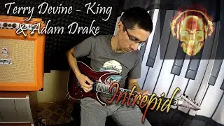 Terry Devine - King & Adam Drake - Intrepid (guitar cover)