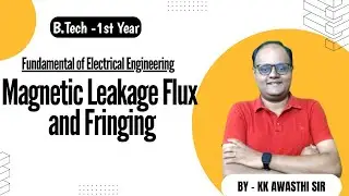 Magnetic Leakage Flux and Fringing I Fundamentals of Electrical Engineering I Magnetism and Matter