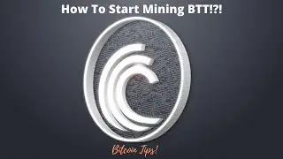 How To Mine BTT!?! Start Mining BTT On Your Computer Today!! 