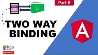 Two way Binding in Angular and ngModel : Part 6