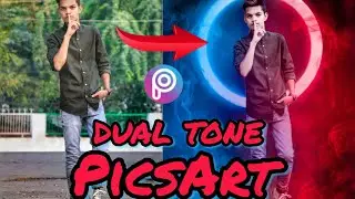 DUAL TONE EFFECT || PICSART EDITING TUTORIAL || LIGHTROOM TUTORIALS STEP BY STEP EDITZ || 🔥🔥
