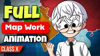 Class 10 SST complete map work : animation | Complete map work - animation 