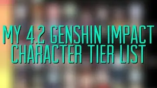 4.2 Character Tier List - Genshin Impact