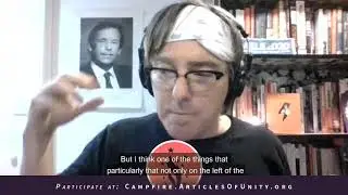 Campfire 9 w/Matt Welch - Unity 2020, Opportunity of Imagination