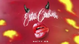 Esta cabron - Selected Music x Naity OG - (Cover Video)