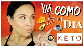 DIETA KETO QUE COMO EN UN DIA | DIETA CETOGENICA |BEAUTYBYJAASS