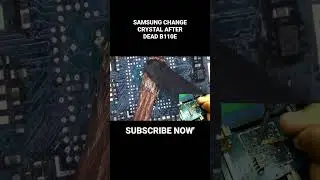 SAMSUNG B110E DEAD AFTER CHANGE CRYSTAL E1200y B310 B313 