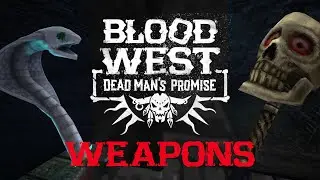 Blood West: Dead Man's Promise - Weapons Showcase