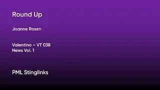 Round Up - Joanne Rosen | Valentino (VT 038) [Full Track] - PML Stinglinks #179