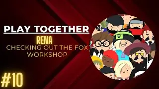 CHECKING OUT THE FOX WORKSHOP QUEST | TALK TO THE FOX MERCHANT | PLAY TOGETHER