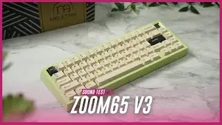 Meletrix Zoom65 V3 Sound Test | Mounting Styles Galore