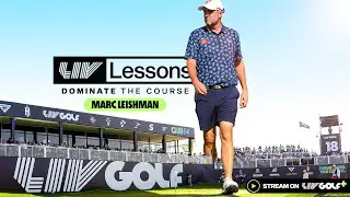 LIV Lessons: Marc Leishman - Chapter 1 | Wedge Fundamentals