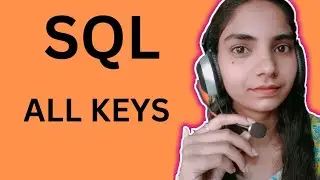 SQL all types of keys /  SQL keys tutorial