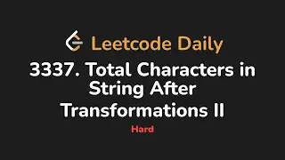 3337. Total Characters in String After Transformations II | Leetcode Daily - Python