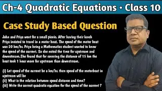 John and Priya went for a small picnic Case Study | Quadratic Equations | Case Study Class 10 Maths