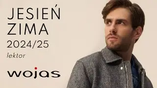 Nowa Kolekcja Wojas dla mężczyzn jesień/zima 2024