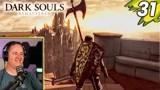 Anor Londo is BEAUTIFUL! | Lets Play Dark Souls [Part 31]