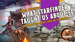 What Starfinder Taught Us About D&D 5E - Sunday Discussion