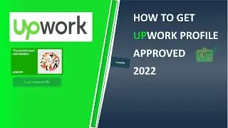 How To Get Upwork Profile Approved In 2022