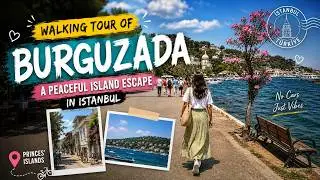 Burgazada Island Walking Tour (Sept 2025) | Istanbul Princes' Islands Hidden Gem | Unedited | FHD