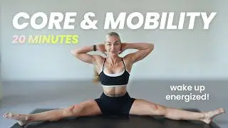 20 Min Wake Up Core & Mobility Routine for flexibility & stability | at home workout | follow along