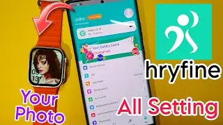 HryFine App A To Z Setting | How to Use Hryfine App | Custom Watchface In Hryfine App | Hryfine App