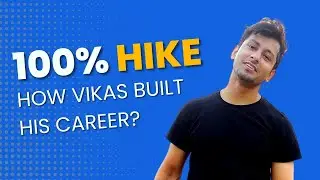 How Vikas Built His Career | Got 100% Salary Hike | Newton School