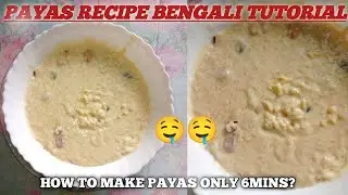 How To make PAYAS | Bengali Easy recipe only 6mins | Home Kitchen