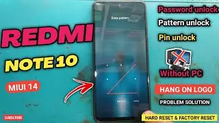 Redmi note 10 hard reset miui 14 | Redmi note 10 pattern unlock miui 14 | miui 14 frp bypass | miui