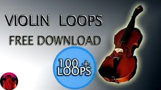 Violin Loops Sampling Free Download  Royalty Free Loops 2021