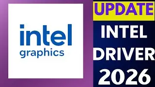 Intel Graphics Driver Update: Official Fastest Method (2026)