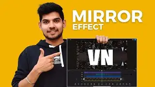 Mirror Effect/ Flip Effect | Part 6 | VN Video Editing