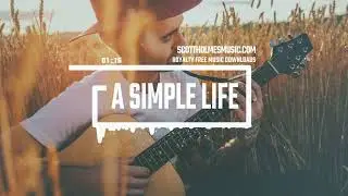 A Simple Life [UPBEAT BACKGROUND MUSIC] mp3 Free Download - Royalty Free Music