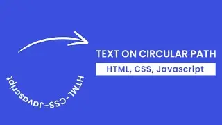 How To Create Circular Text Using HTML , CSS & JavaScript (Day 30)