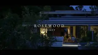 JONATHAN GLYNN-SMITH DIRECTS THE LAUNCH FILM OF ROSEWOOD PHUKET.