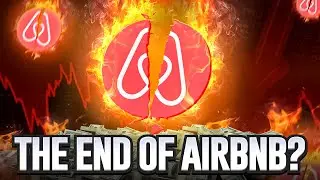 Airbnbust: The Collapse of Airbnb