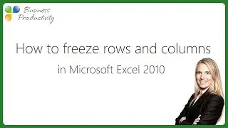 How to freeze row and column in Microsoft Excel 2010