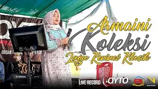KUMPULAN LAGU KERINCI KLASIK - ARMAINI | Live Record QYTO Audio